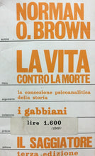 Carica l&#39;immagine nel visualizzatore di Gallery, LA VITA CONTRO LA MORTE N. O. BROWN IL SAGGIATORE 1973 O168

