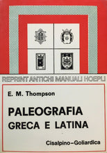 Carica l&#39;immagine nel visualizzatore di Gallery, PALEOGRAFIA GRECA E LATINA E. M. THOMPSON 1977 O170
