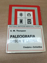 Carica l&#39;immagine nel visualizzatore di Gallery, PALEOGRAFIA GRECA E LATINA E. M. THOMPSON 1977 O170
