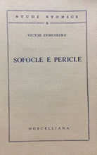 Carica l&#39;immagine nel visualizzatore di Gallery, SOFOCLE E PERICLE V. EHRENBERG MORCELLIANA 1959 O205

