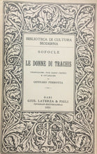 Carica l&#39;immagine nel visualizzatore di Gallery, LE DONNE DI TRACHIS SOFOCLE G. PERROTTA LATERZA 1931 O253
