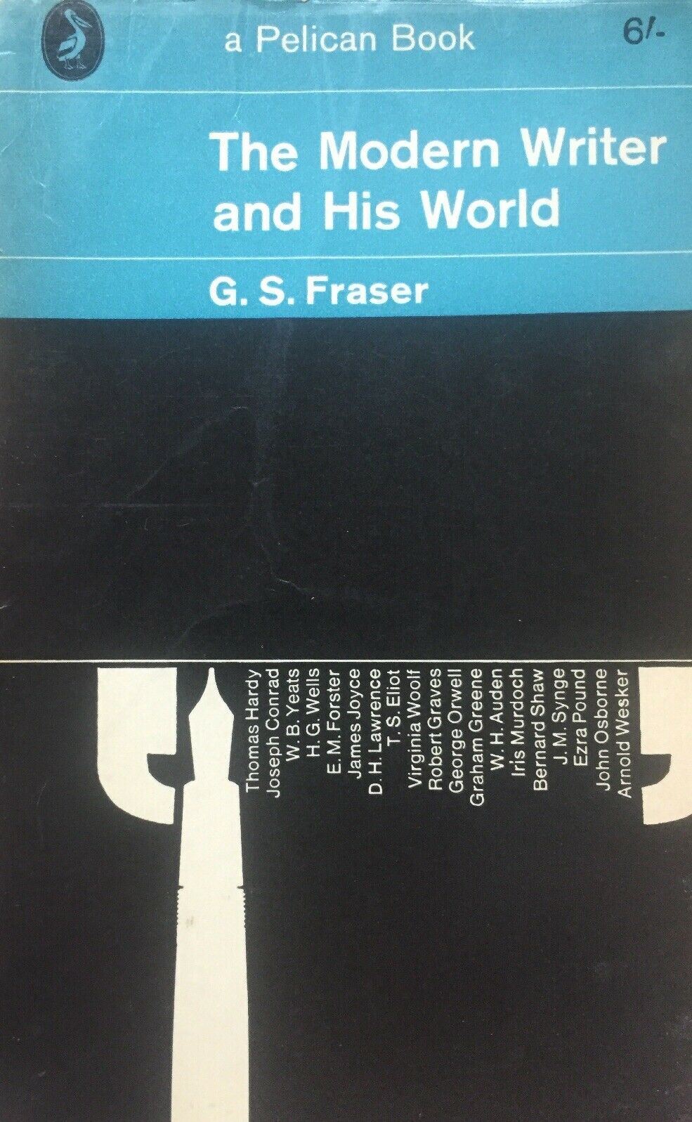 THE MODERN WRITER AND HIS WORLD G. S. FRASER 1964 O258