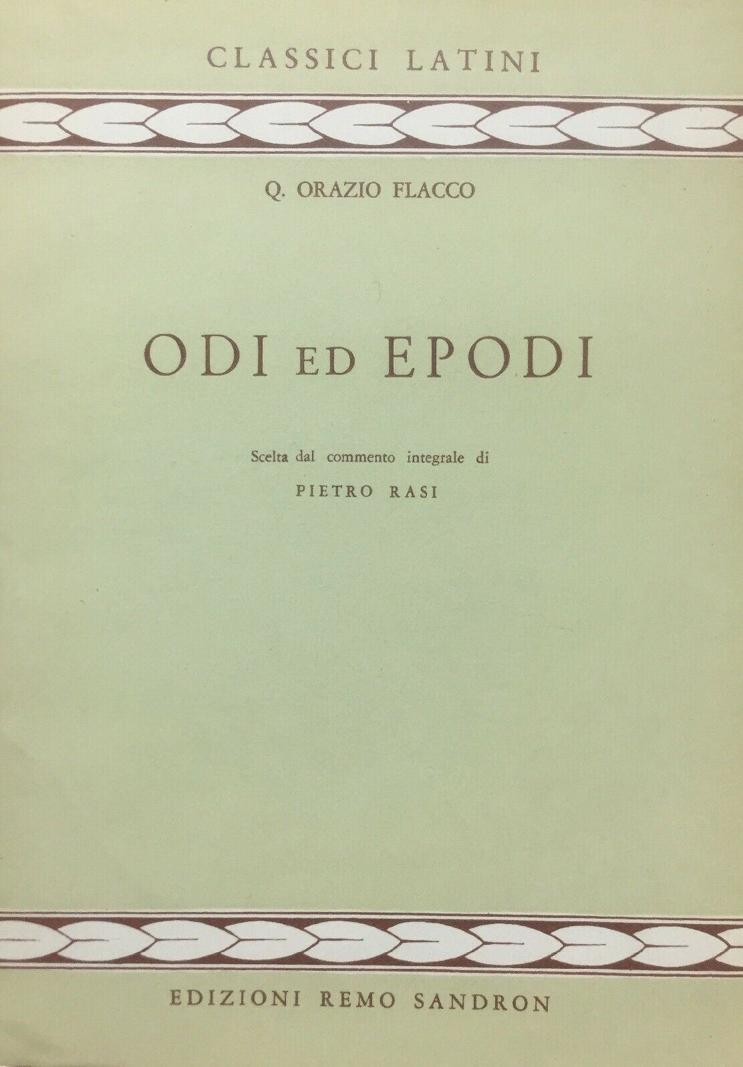 Q. ORAZIO FLACCO ODI ED EPODI P. RASI O278