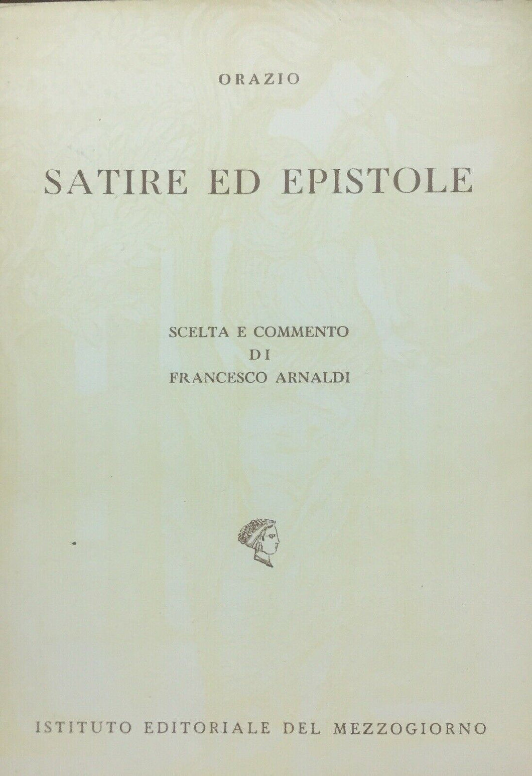 Q. ORAZIO FLACCO SATIRE ED EPISTOLE F. ARNALDI O302