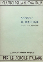 Carica l&#39;immagine nel visualizzatore di Gallery, SOFOCLE LE TRACHINIE G. SCHIASSI O309
