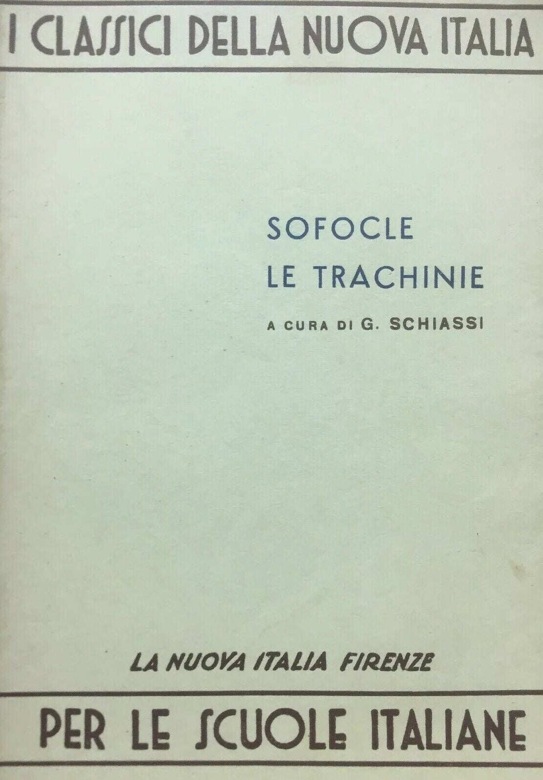 SOFOCLE LE TRACHINIE G. SCHIASSI O309