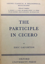 Carica l&#39;immagine nel visualizzatore di Gallery, THE PARTICIPLE IN CICERO E. LAUGHTON OXFORD 1964 O332
