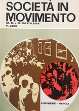 Carica l&#39;immagine nel visualizzatore di Gallery, SOCIETÀ IN MOVIMENTO ORTOLEVA - LEVI 1972 O343
