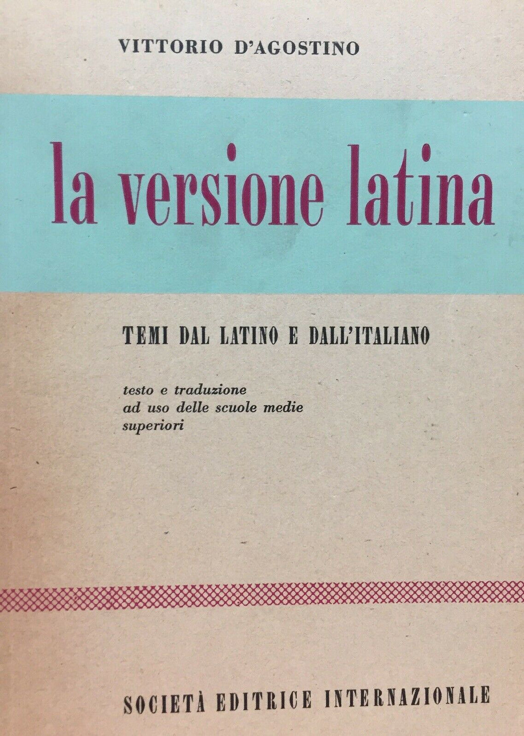 LA VERSIONE LATINA V. D’AGOSTINO 1956 O469