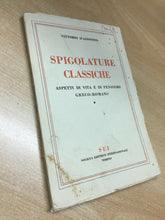 Carica l&#39;immagine nel visualizzatore di Gallery, SPIGOLATURE CLASSICHE ASPETTI DI VITA E DI PENSIERO GRECO-ROMANO V. D’AGOST U97
