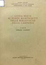 Carica l&#39;immagine nel visualizzatore di Gallery, GUIDA BREVE FONDI MANOSCRITTI DELLE BIBLIOTECHE DELLA CAMPANIA S.GUARDATI U136
