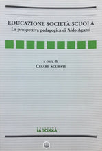 Carica l&#39;immagine nel visualizzatore di Gallery, EDUCAZIONE SOCIETÀ SCUOLA LA PROSPETTIVA PEDAGOGICA DI ALDO AGAZZI U155
