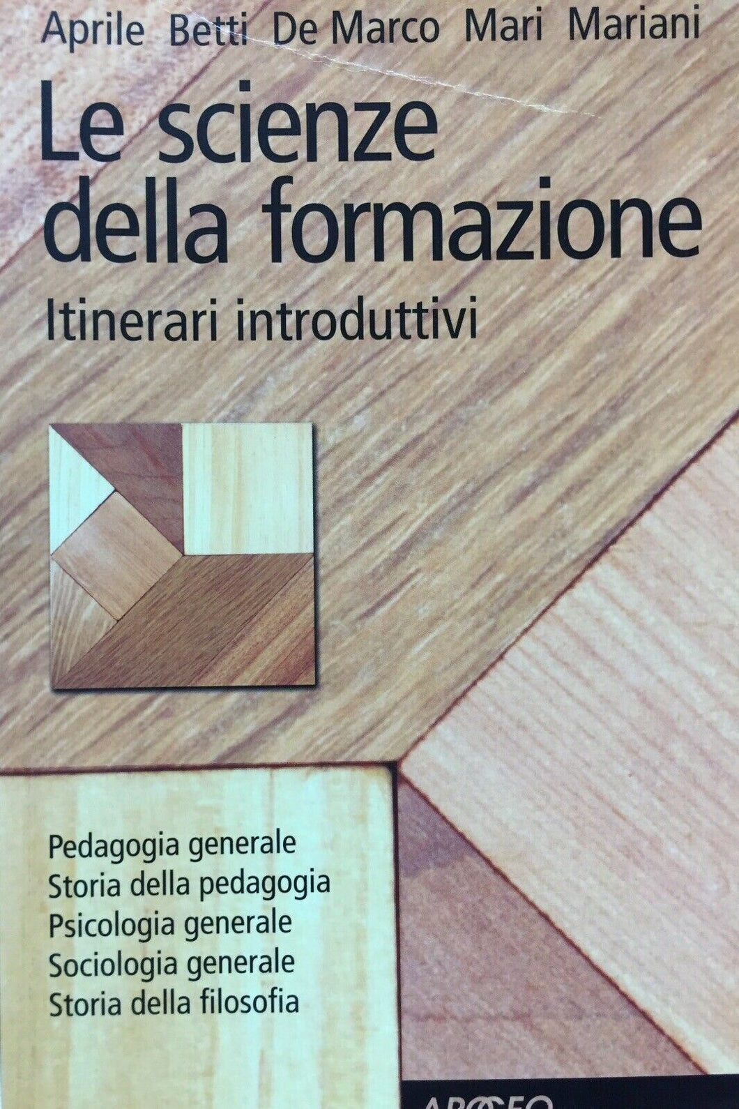 LE SCIENZE DELLA FORMAZIONE APRILE BETTI DE MARCO MARI MARIANI U159