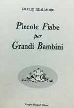 Carica l&#39;immagine nel visualizzatore di Gallery, PICCOLE FIABE PER GRANDI BAMBINI V. SGALAMBRO U170
