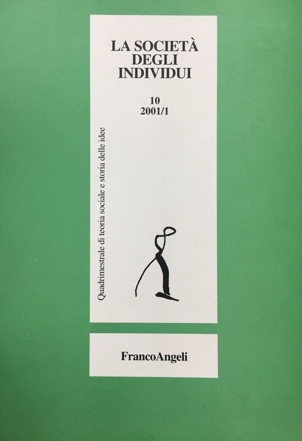 LA SOCIETÀ DEGLI INDIVIDUI N.10 2001/1 U177