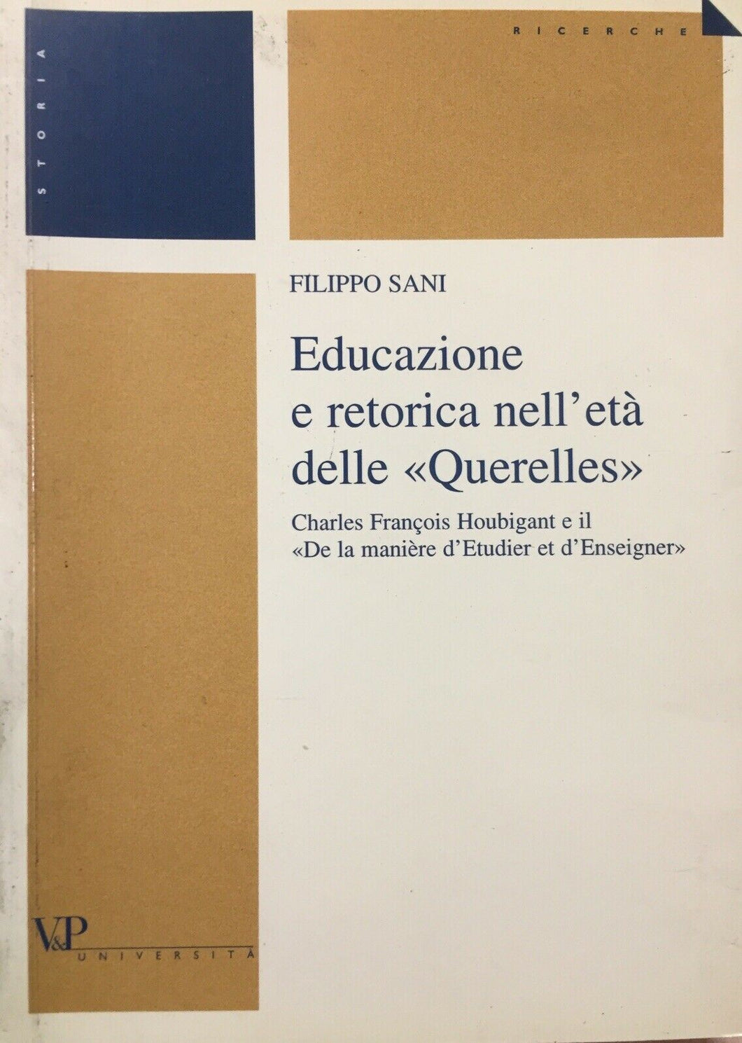EDUCAZIONE E RETORICA NELL’ETÀ DELLE QUERELLES F. SANI U189