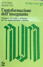 Carica l&#39;immagine nel visualizzatore di Gallery, L’AUTOFORMAZIONE DELL’INSEGNANTE A. ROSSETTO U241
