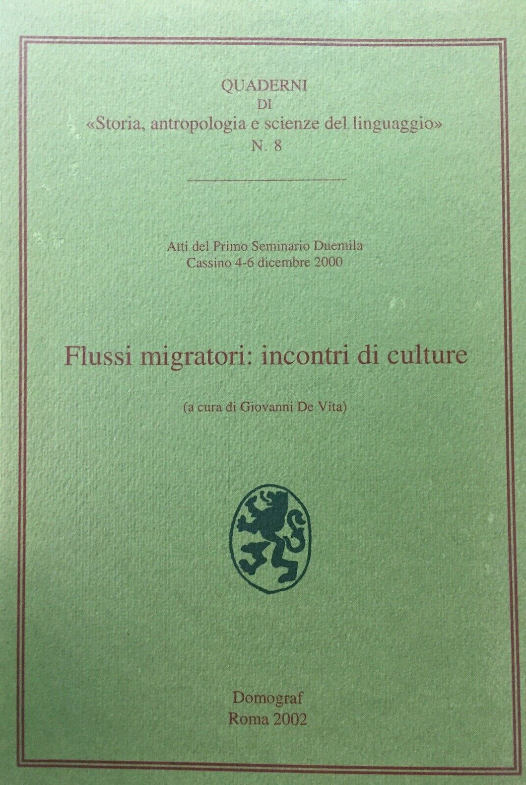 FLUSSI MIGRATORI: INCONTRI DI CULTURE G. DE VITA U252