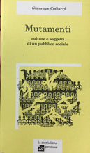 Carica l&#39;immagine nel visualizzatore di Gallery, MUTAMENTI CULTURE E SOGGETTI DI UN PUBBLICO SOCIALE G. COTTURRI U278
