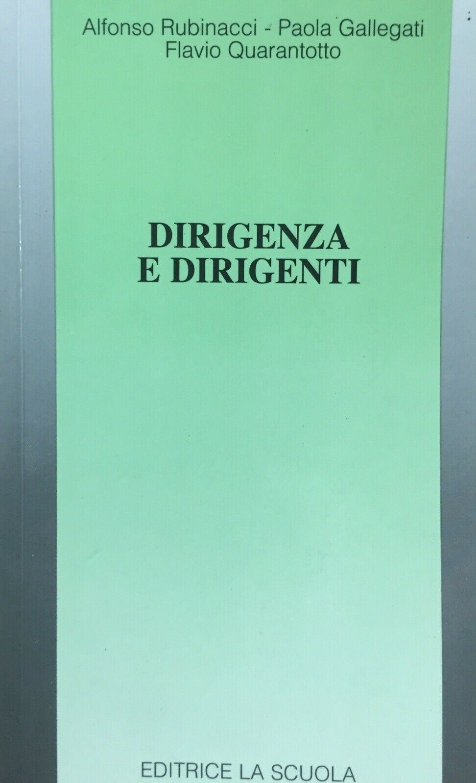 DIRIGENZA E DIRIGENTI RUBINACCI GALLEGATI QUARANTOTTO U288