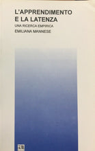Carica l&#39;immagine nel visualizzatore di Gallery, L’APPRENDIMENTO E LA LATENZA UNA RICERCA EMPIRICA E. MANNESE U291
