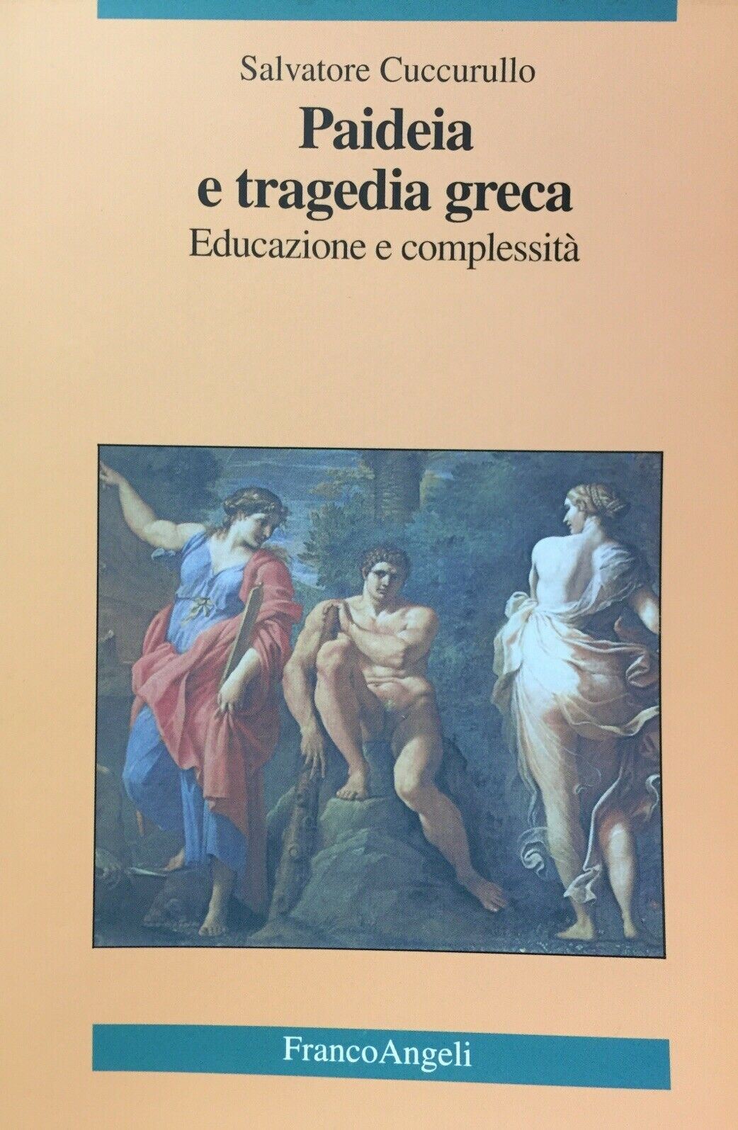 PAIDEIA E TRAGEDIA GRECA EDUCAZIONEE COMPLESSITÀ S. CUCCURULLO U295