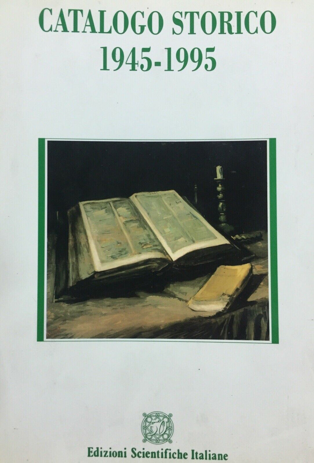CATALOGO STORICO 1945-1995 EDIZIONI SCIENTIFICHE ITALIANE U313