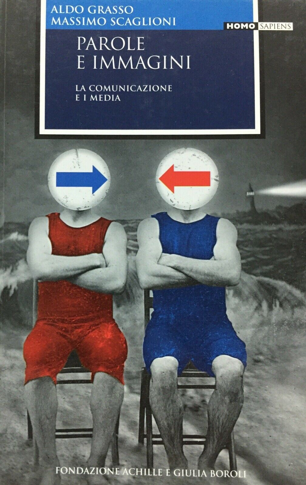 PAROLE E IMMAGINI LE COMUNICAZIONI E I MEDIA A. GRASSO M. SCAGLIONI U324