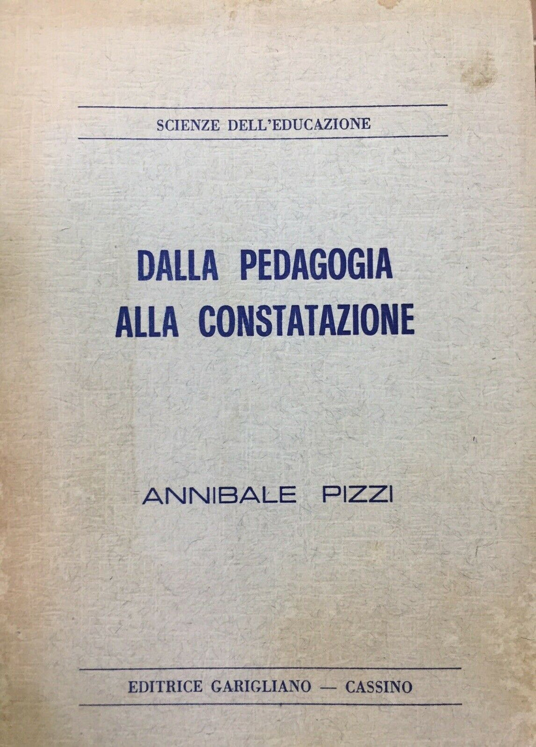 DALLA PEDAGOGIA ALLA CONSTATAZIONE A. PIZZI U375