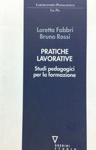 Carica l&#39;immagine nel visualizzatore di Gallery, PRATICHE LAVORATIVE STUDI PEDAGOGICI PER LA FORMAZIONE L. FABBRI B. ROSSI U401
