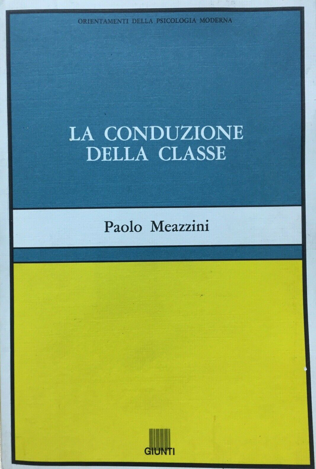 LA CONDUZIONE DELLA CLASSE P. MEAZZINI U408