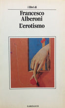 Carica l&#39;immagine nel visualizzatore di Gallery, L’EROTISMO F. ALBERONI U419
