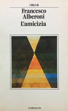 Carica l&#39;immagine nel visualizzatore di Gallery, L’AMICIZIA F. ALBERONI U420
