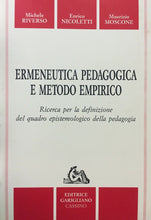 Carica l&#39;immagine nel visualizzatore di Gallery, ERMENEUTICA PEDAGOGICA E METODO EMPIRICO AA. VV. U427
