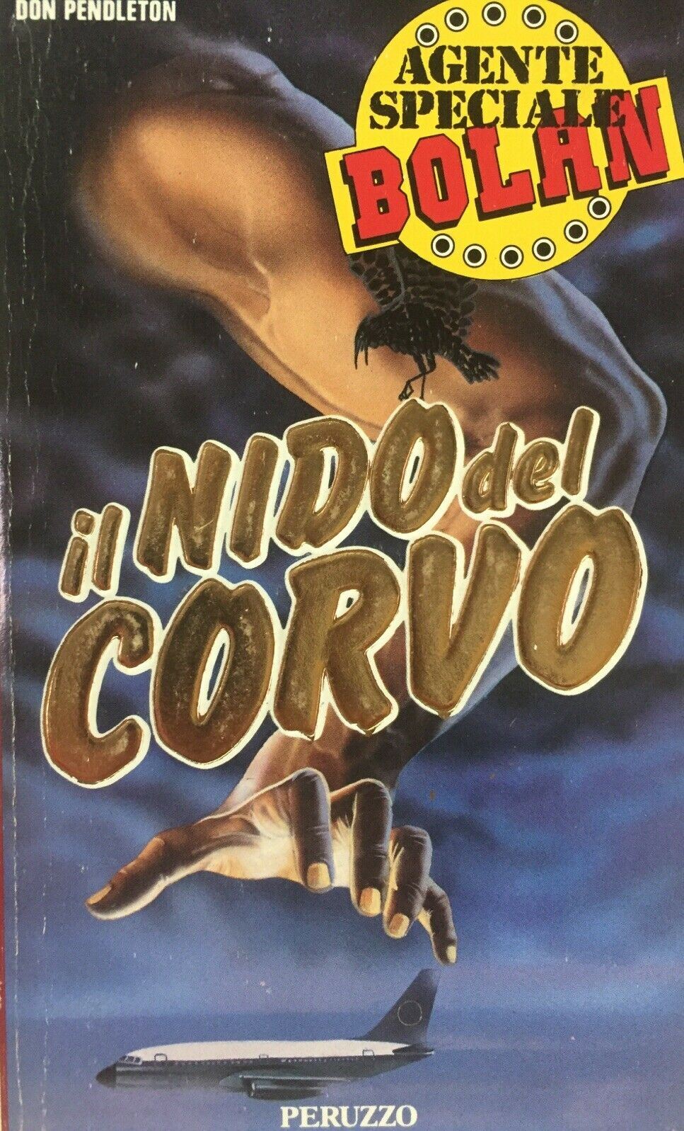 IL NIDO DEL CORVO AGENTE SPECIALE BOLAN D. PENDLETON U518
