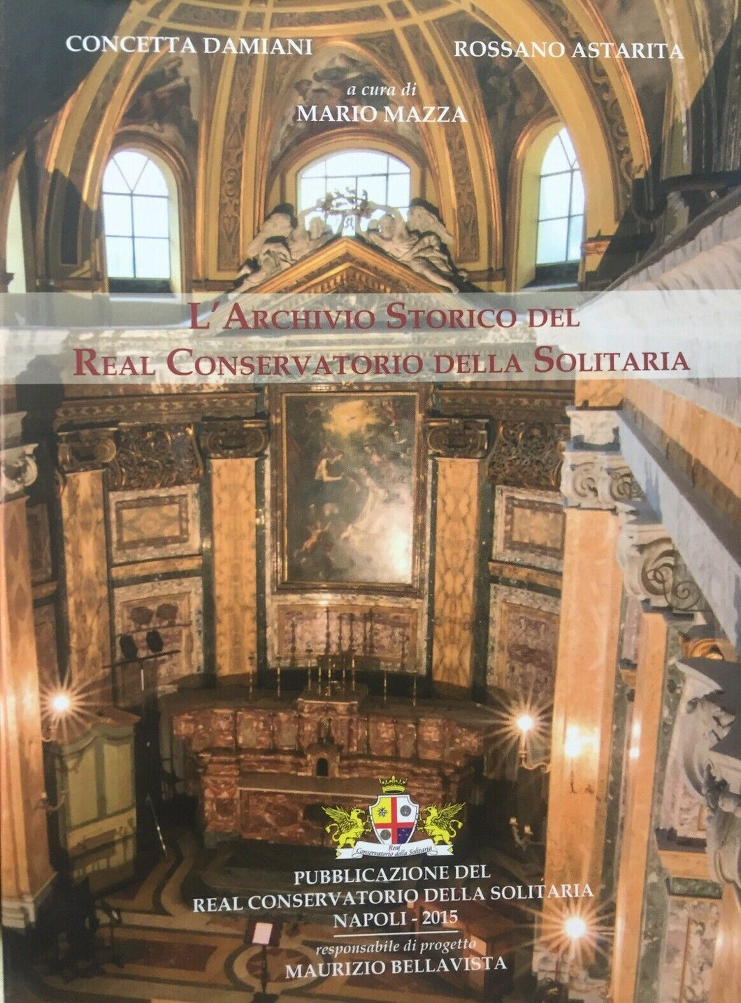 L’ARCHIVIO STORICO DEL REAL CONSERVATORIO DELLA SOLITARIA U533