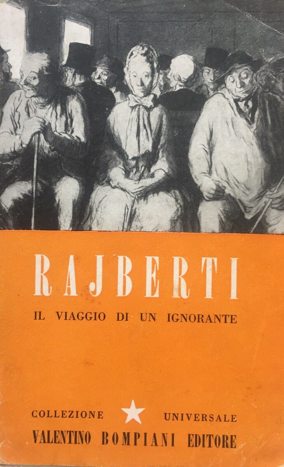 IL VIAGGIO DI UN IGNORANTE RAJBERTI U547