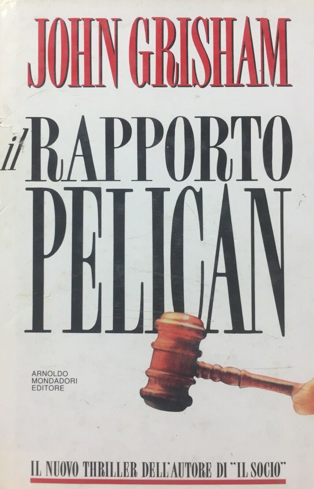 IL RAPPORTO PELICAN J. GRISHAM U595