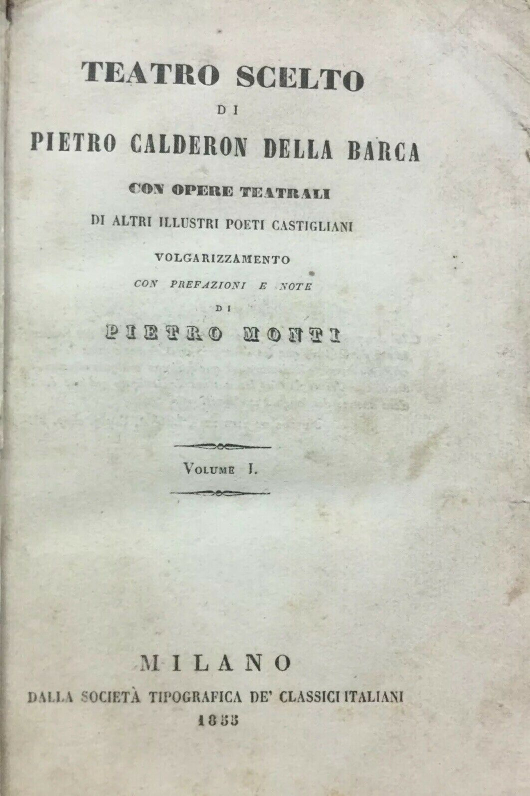 TEATRO SCELTO DI PIETRO CALDERON DELLA BARCA CON OPERE TEATRALI 1855 4 Voll U694