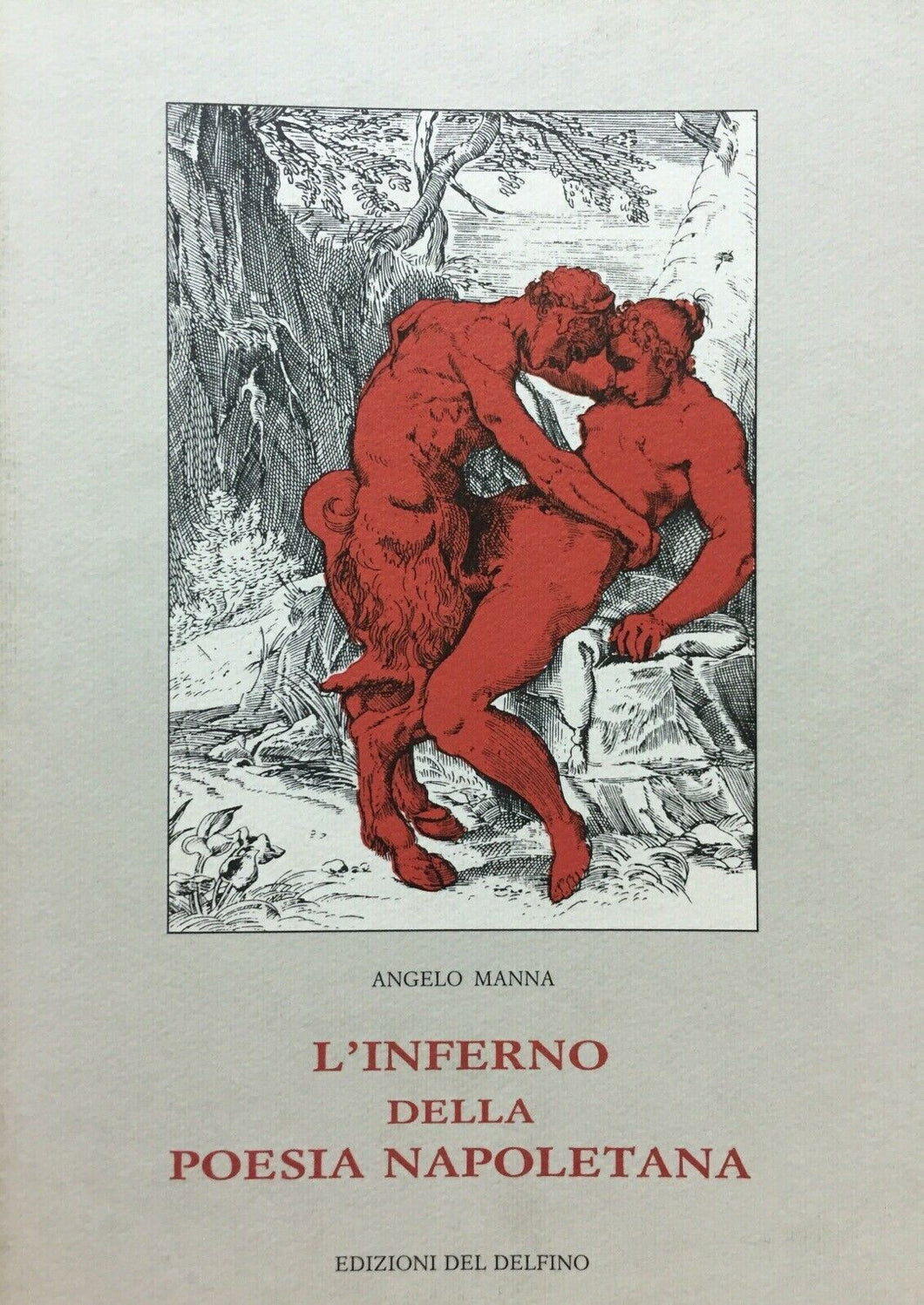 L’INFERNO DELLA POESIA NAPOLETANA A. MANNA M619
