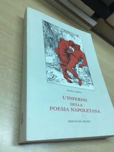 Carica l&#39;immagine nel visualizzatore di Gallery, L’INFERNO DELLA POESIA NAPOLETANA A. MANNA M619
