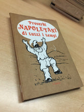 Carica l&#39;immagine nel visualizzatore di Gallery, PROVERBI NAPOLETANI DI TUTTI I TEMPI M704
