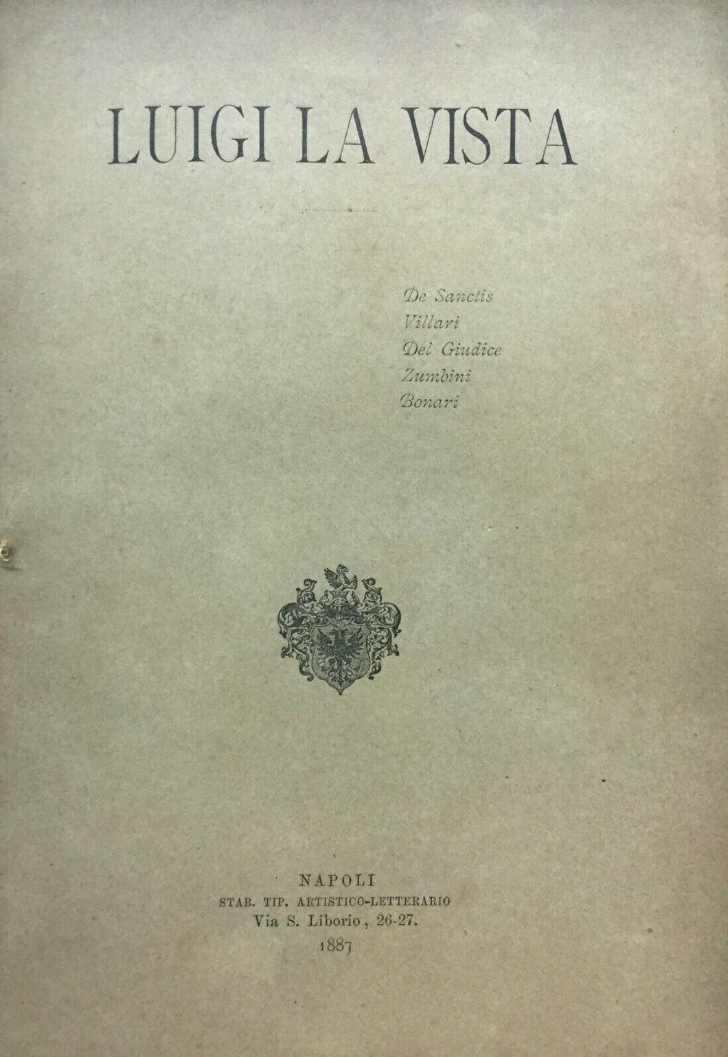 LUIGI LA VISTA (De Sanctis, Villari, Del Giudice Zumbini, Bonari) 1887  L607