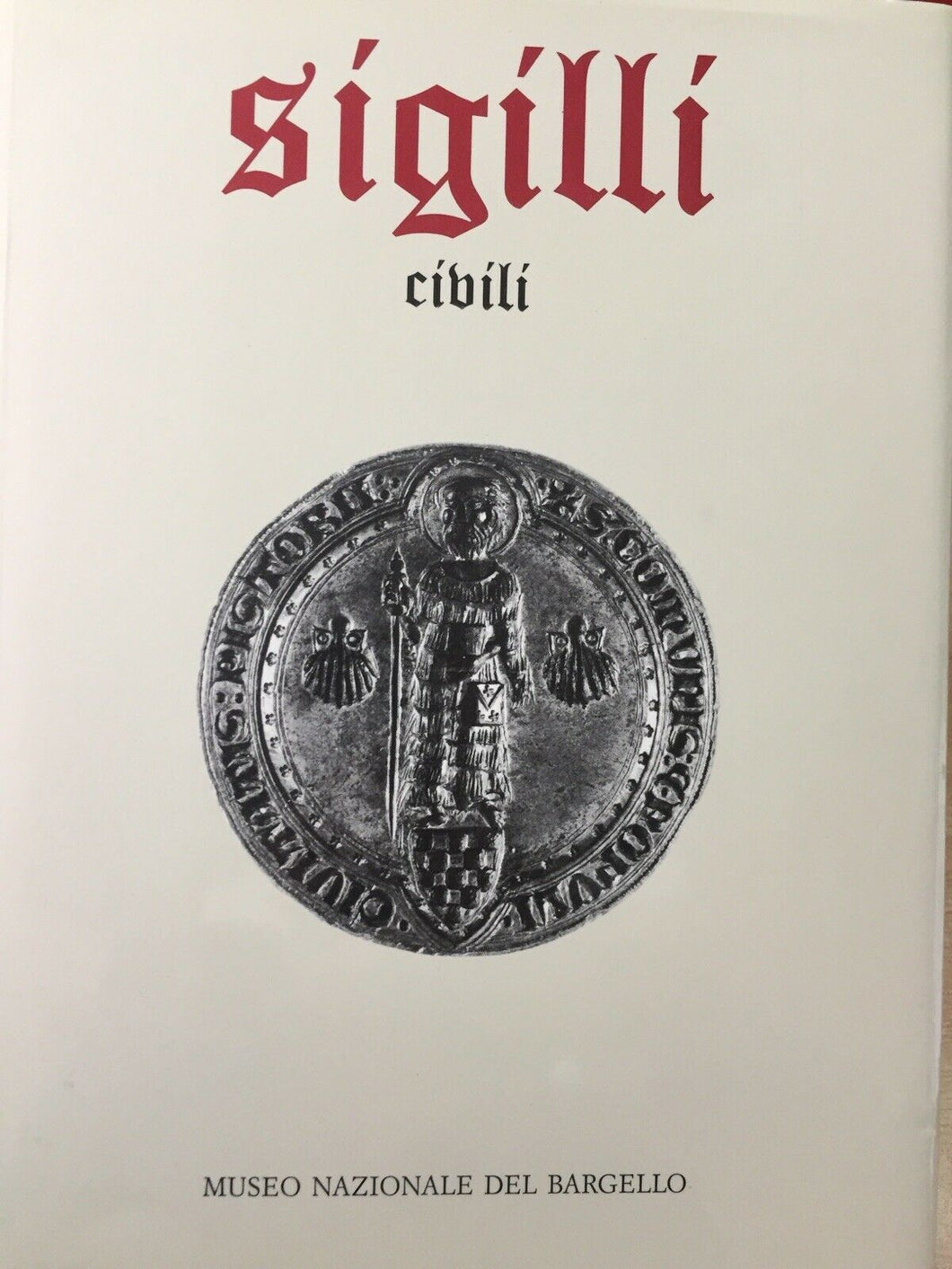 SIGILLI CIVILI MUSEO DEL BARGELLO L620