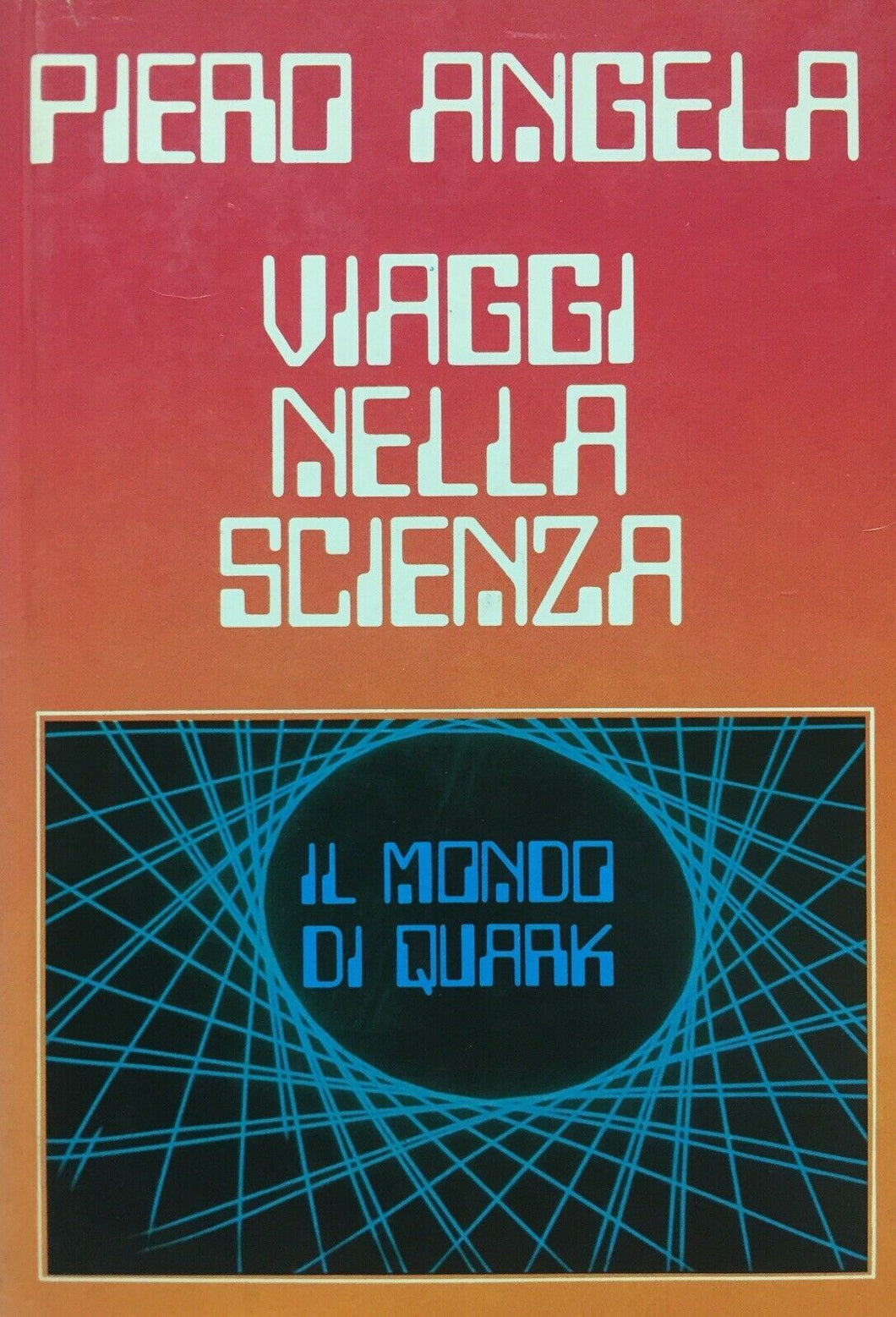 VIAGGI NELLA SCIENZA P. ANGELA L703