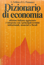 Carica l&#39;immagine nel visualizzatore di Gallery, DIZIONARIO DI ECONOMIA [Hardcover] Arthur Seldon F G Pennance A cura di Luciano
