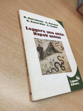 Carica l&#39;immagine nel visualizzatore di Gallery, LEGGERE UNA CITTÀ: NAPOLI ANTICA AA. VV. L726
