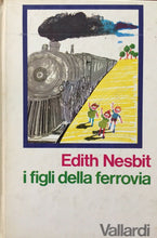 Carica l&#39;immagine nel visualizzatore di Gallery, I FIGLI DELLA FERROVIA E. NESBIT  L736
