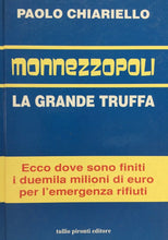 Carica l&#39;immagine nel visualizzatore di Gallery, MONNEZZOPOLI LA GRANDE TRUFFA P. CHIARIELLO  L756
