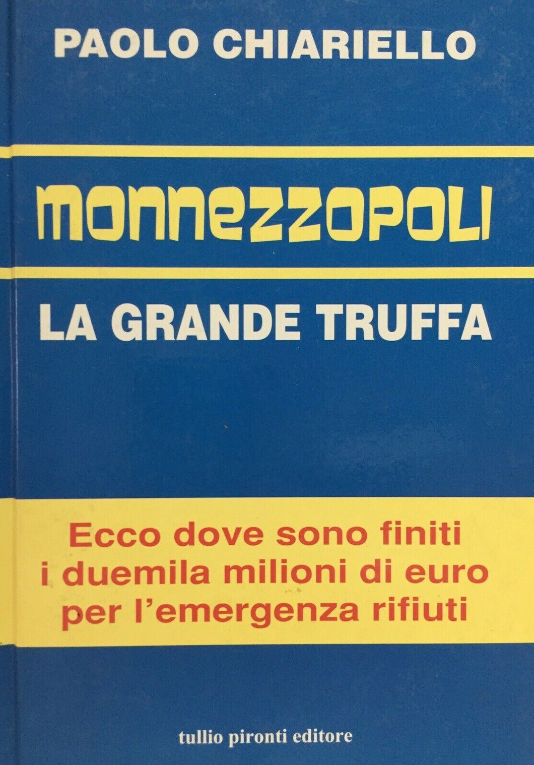 MONNEZZOPOLI LA GRANDE TRUFFA P. CHIARIELLO  L756